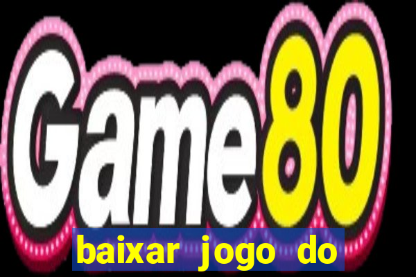 baixar jogo do tigre plataforma nova